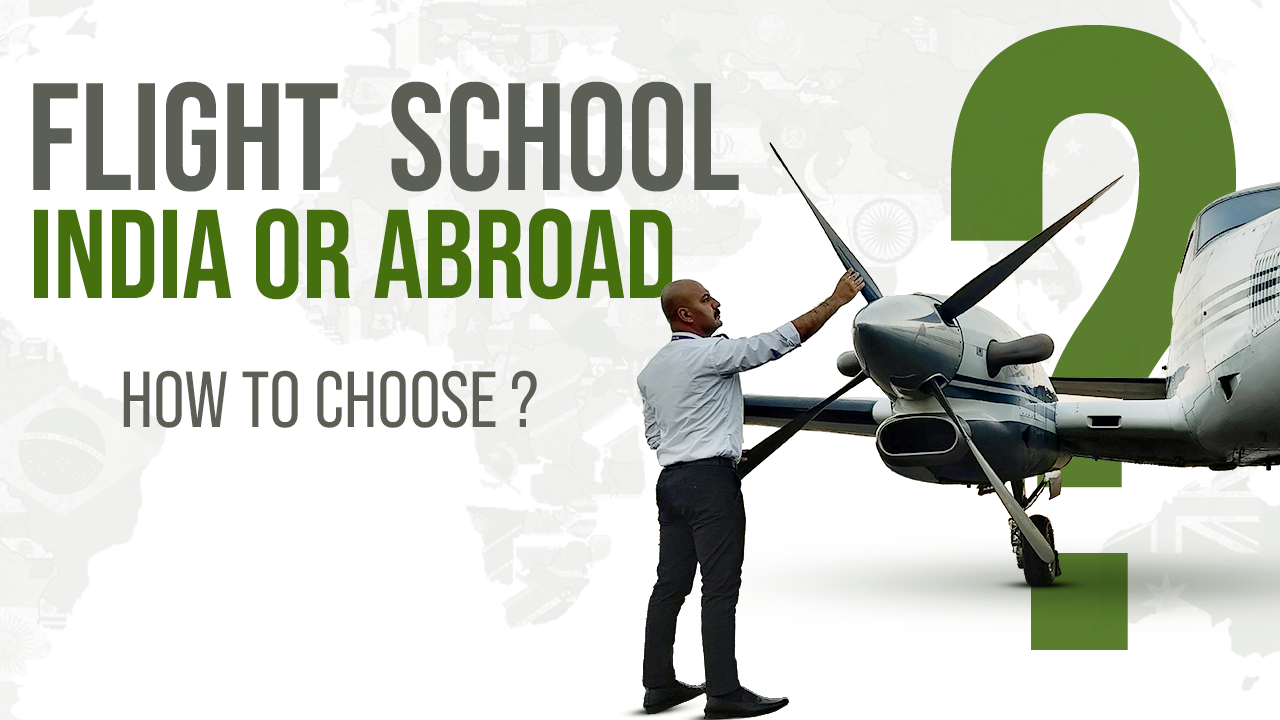 Flight School — India or Abroad?